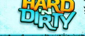 Hard'n Dirty